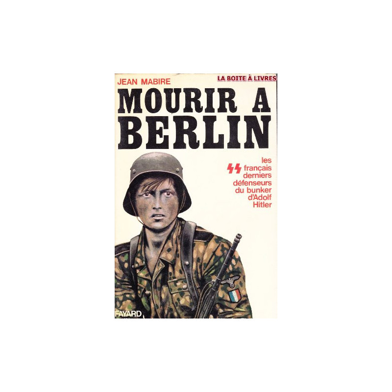 Livre mourir a Berlin de J. Mabire et13