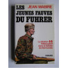 Livre Les jeunes fauves du Fuhrer de J. Mabire et13