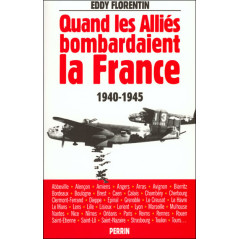 Livre Quand les alliés bombardaient la France de E. Florentin et13