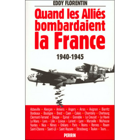 Livre Quand les alliés bombardaient la France de E. Florentin et13