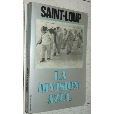 Livre La division Azul de Saint-Loup et13