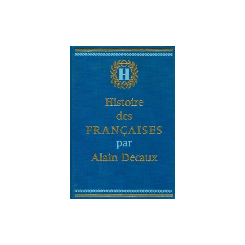 Livre Histoire des françaises tome I de Alain Decaux et14