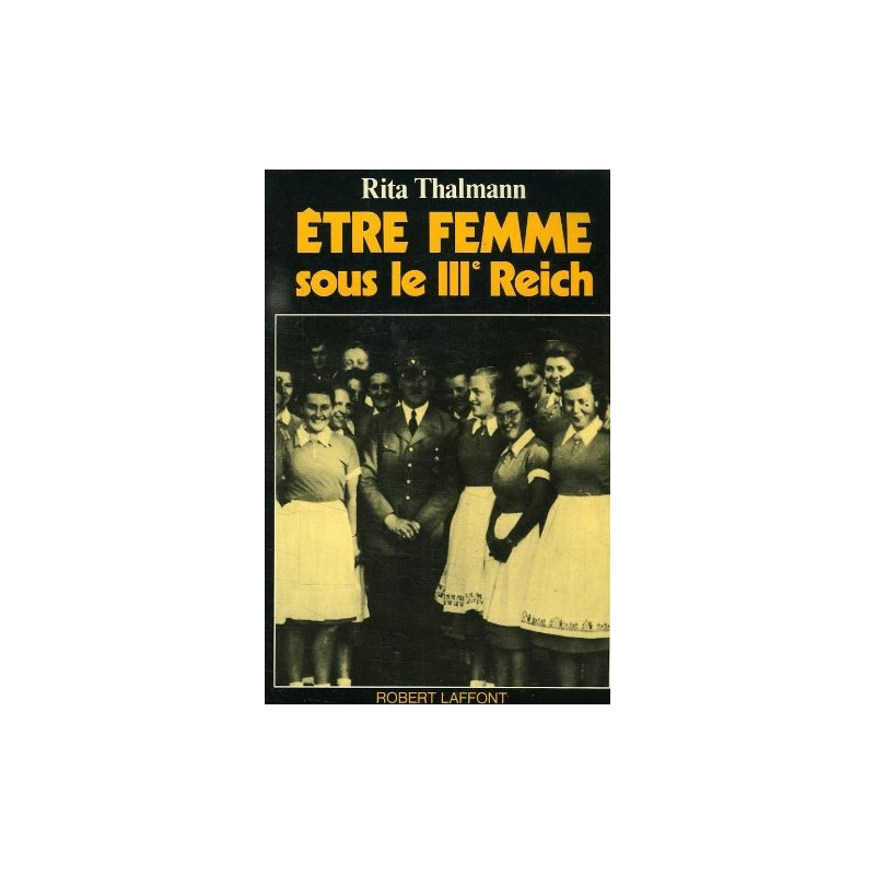 Livre Etre femme sous le IIIe Reich de R. Thalmann et14