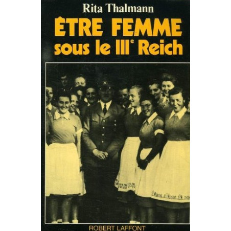 Livre Etre femme sous le IIIe Reich de R. Thalmann et14