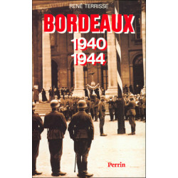 Livre Bordeaux 1940-1944 de...