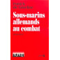 Livre Sous-Marins Allemands au combat de P. de Gmeline et14