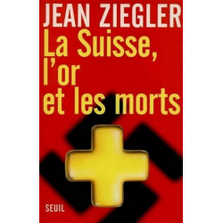 Livre La Suisse, l'or et...