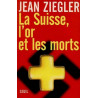 Livre La Suisse, l'or et les morts de J. Ziegler et14