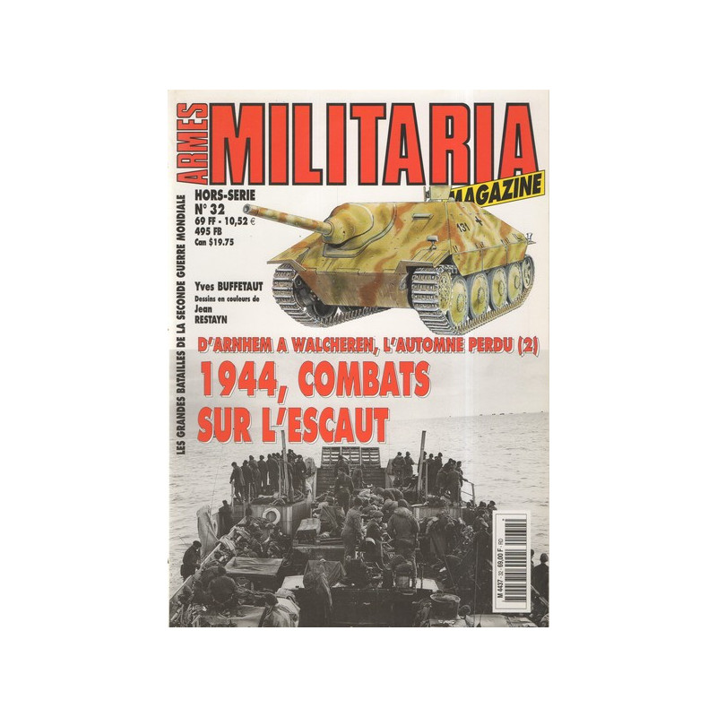 Revue Armes militaria : 1944, Combats sur l'Escaut HS No32 et1