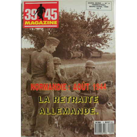 39-45 Magazine No4 : Normandie Aout 1944 - la retraite allemande et17