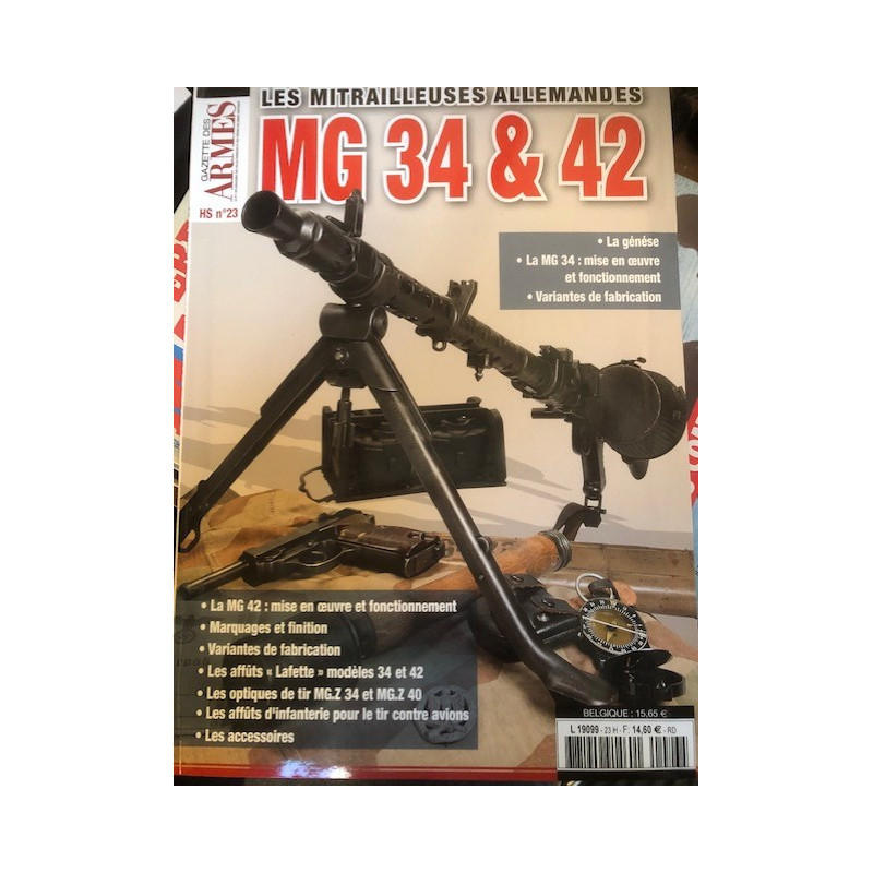 Revue Gazette des armes Hors Serie No23 : MG 34 &42 et17 