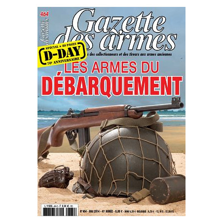 Revue Gazette des armes No464 : Les armes du débarquement et17