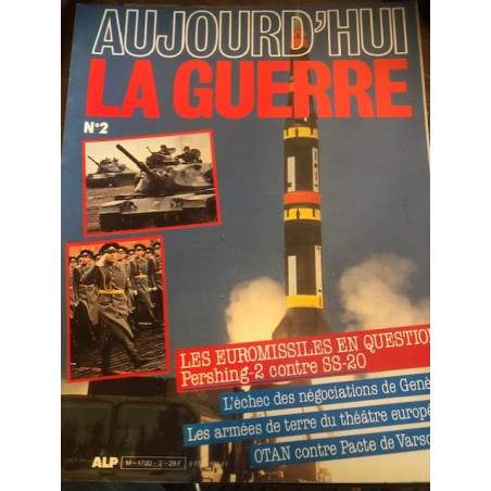 Revue Aujourd'hui la guerre 2 : Les Euromissiles en question et17