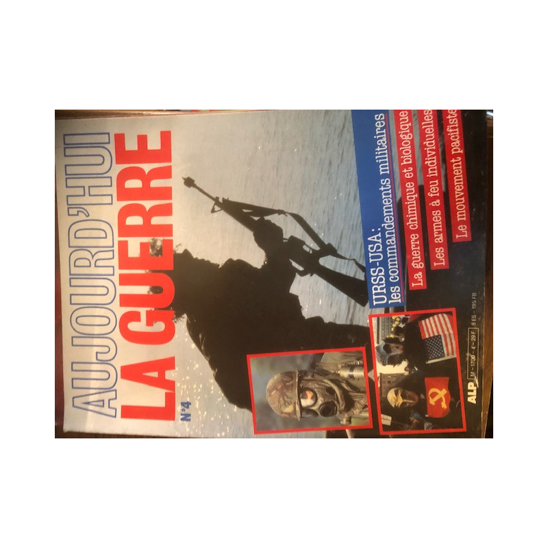 Revue aujourd'hui la Guerre 4 : URSS-USA les commandements militaires et17