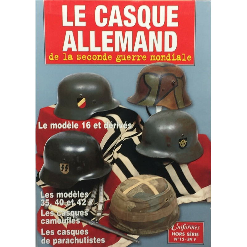 La gazette des uniformes Hors Serie 12 : Le casque Allemand et17