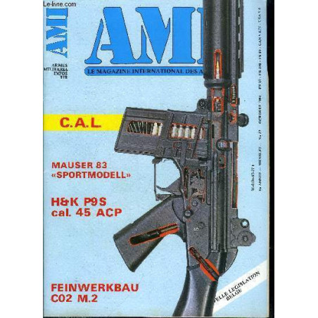 Revue AMI : Armes Militaria Infos tir No 57 C.A.L et17