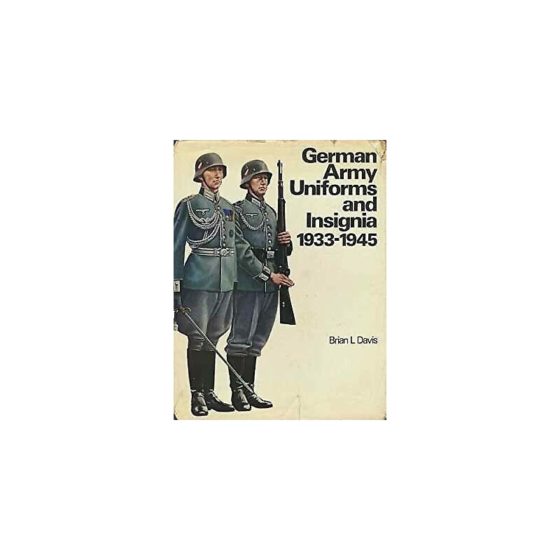 Livre German Army Uniforms and Insignia 1933-1945 de B.L. Davis et17