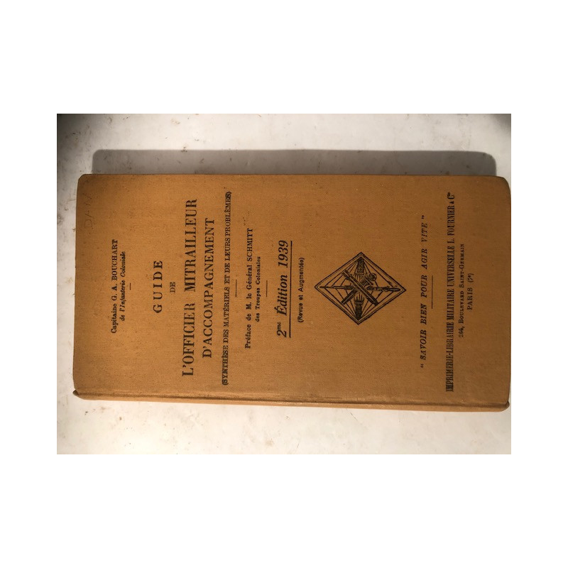 Livre Guide de l'officier mitrailleur d'accompagnement 2e Ed 1939 et18