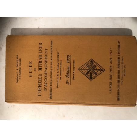 Livre Guide de l'officier mitrailleur d'accompagnement 2e Ed 1939 et18