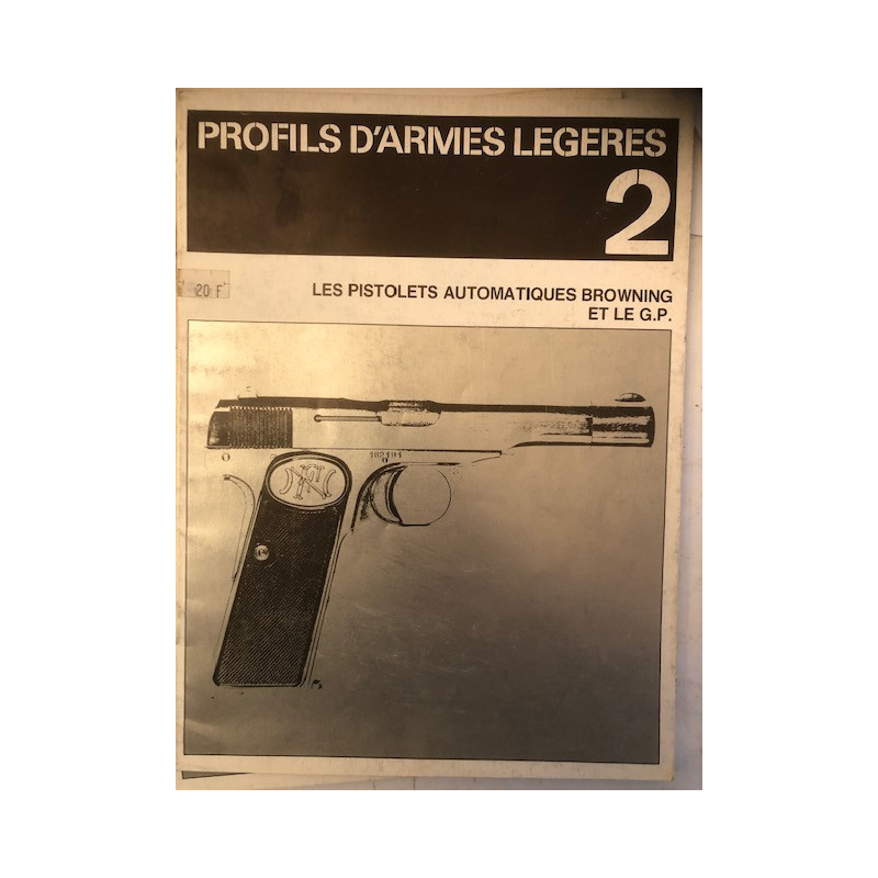 Livre Profils D'Armes Légères 2 : Les Pistolets automatiques Browning et le G.P. et2