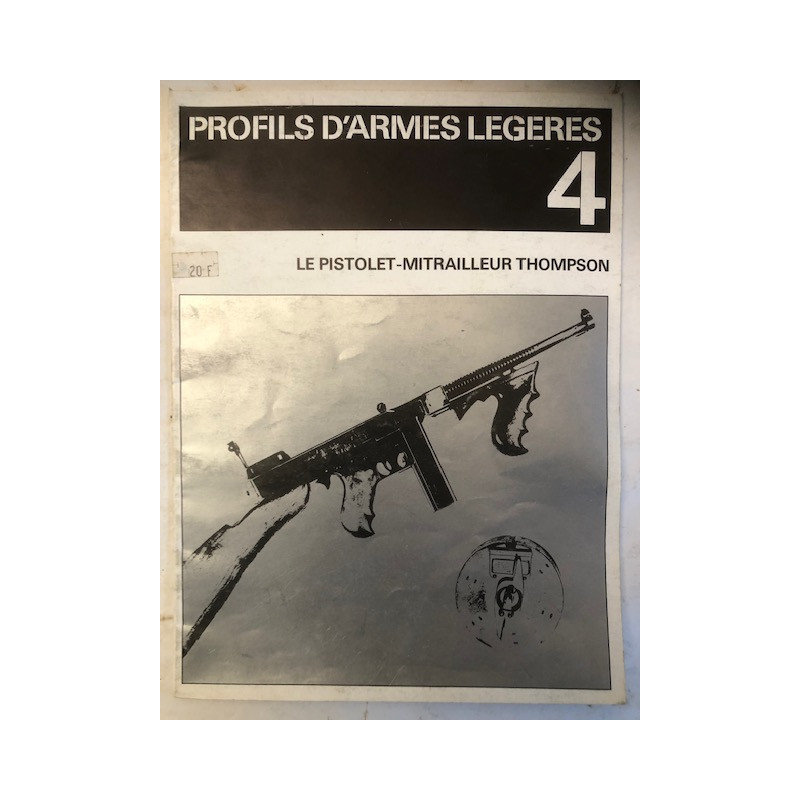 Livre Profils D'Armes Légères 4 : Le pistolet-mitrailleur Thompson et2