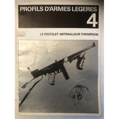 Livre Profils D'Armes Légères 4 : Le pistolet-mitrailleur Thompson et2