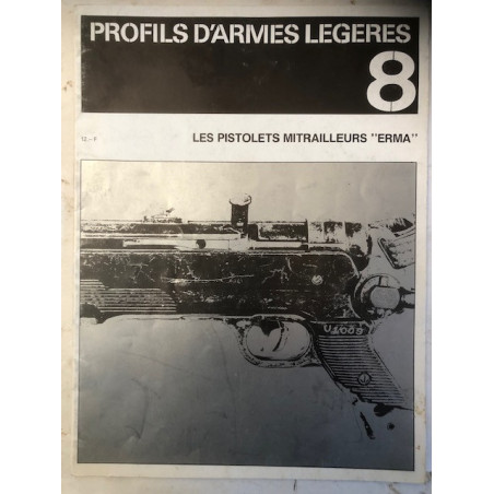 Livre Profils D'Armes Légères 8 : Les Pistolets Mitrailleurs "Erma" et2