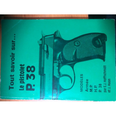 Livrer Tout savoir sur ... Le Pistolet P.38 de Hoffschmidt et Huon et1