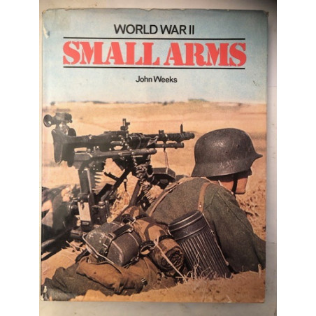 Livre World War II Small Arms de John Weeks et21