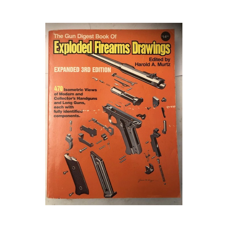 LIVRE The gun digest book of Exploded Firearms Drawing, expanded 3rd edition de H.A. Murtz et21