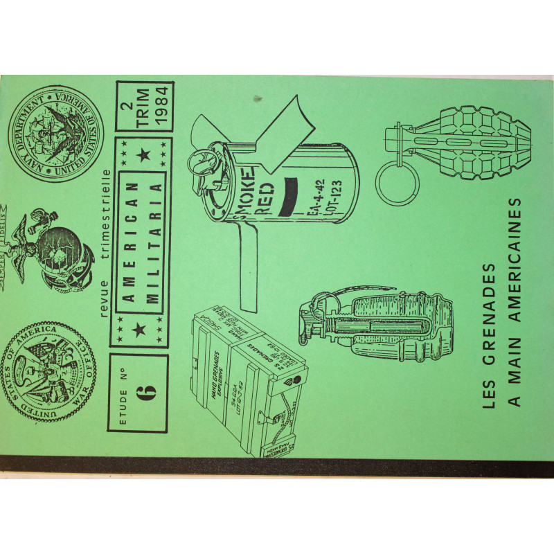 Revue Trimestrielle Amercan Militaria (2 trim 1984) : Les grenades a main americaines et22