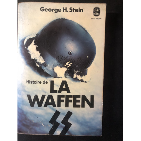 Livre Histoire de la Waffen SS de George H. Stein