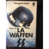 Livre Histoire de la Waffen SS de George H. Stein