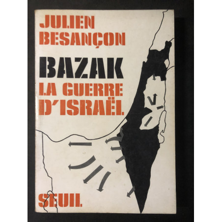 Livre Bazak : La guerre d'Israël de julien Besançon