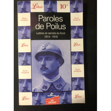 Livre Paroles de Poilus : lettres et carnets du front 1914-1918