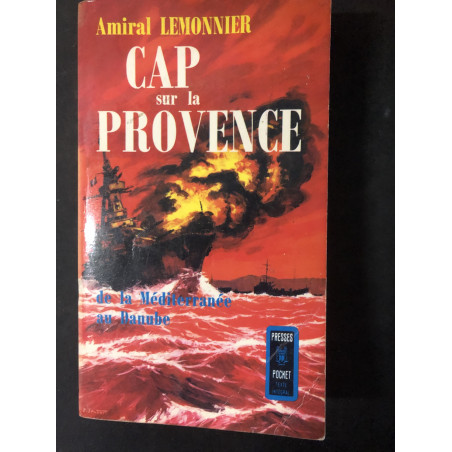 Livre Cap sur la provence : de la Méditerranée au Danube de l'Amiral Lemonnier