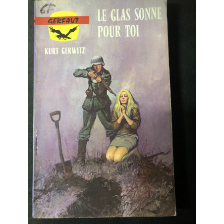 Livre Le glas sonne pour toi de Kurt Gerwitz