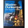 Livre Marine-Dunkerque : mon équipe au combat du Cdt Maurice Guierre