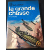 Livre La grande Chasse de Heinz Knoke