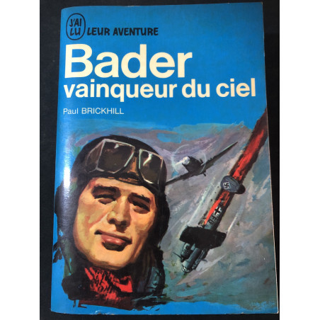 Livre Bader vainqueur du ciel de Paul Brickhill