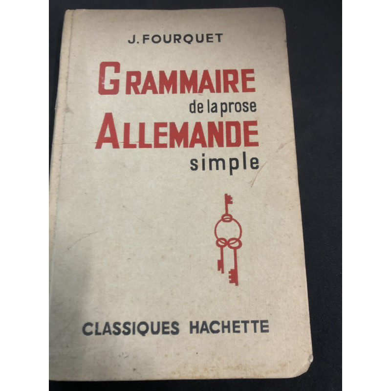 Livre Grammaire de la prose Allemande simple de J. Fourquet