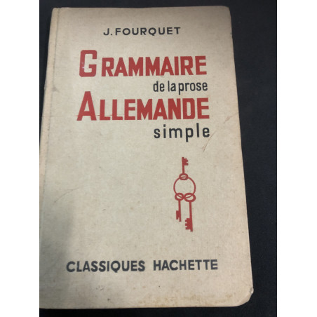 Livre Grammaire de la prose Allemande simple de J. Fourquet