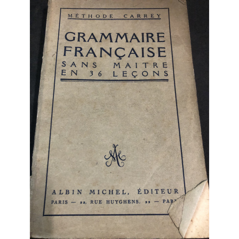 Livre Méthode Carrey : Grammaire française sans maître en 36 leçon