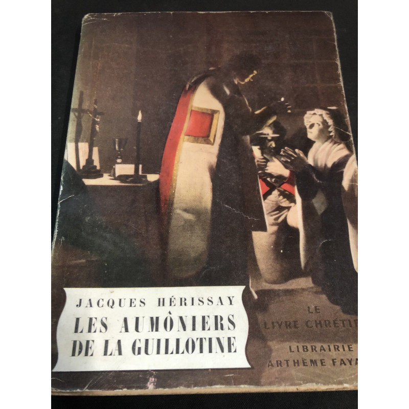 Livre Les aumôniers de la guillotine de Jacques Hérissay