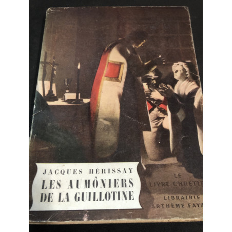 Livre Les aumôniers de la guillotine de Jacques Hérissay