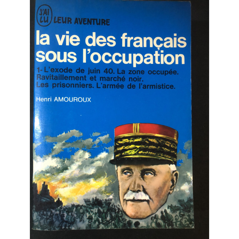 Livre La vie des français sous l'occupation de henri Amouroux