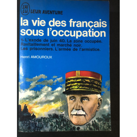 Livre La vie des français sous l'occupation de henri Amouroux