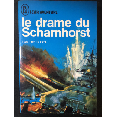 Livre Le drame du Scharnhorst de Fritz Otto Busch