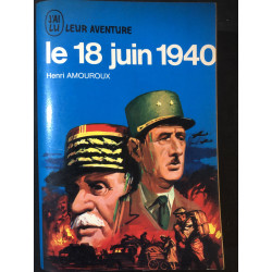 Livre Le 18 Juin 1940 de...