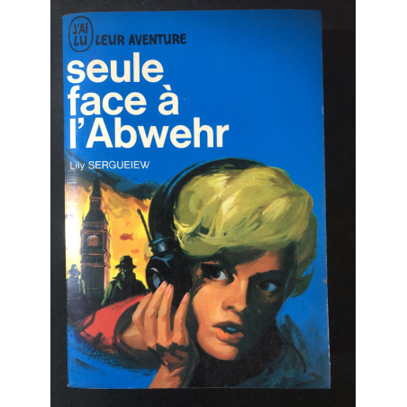 Livre Seule face à l'Abwehr de Lily Sergueiew